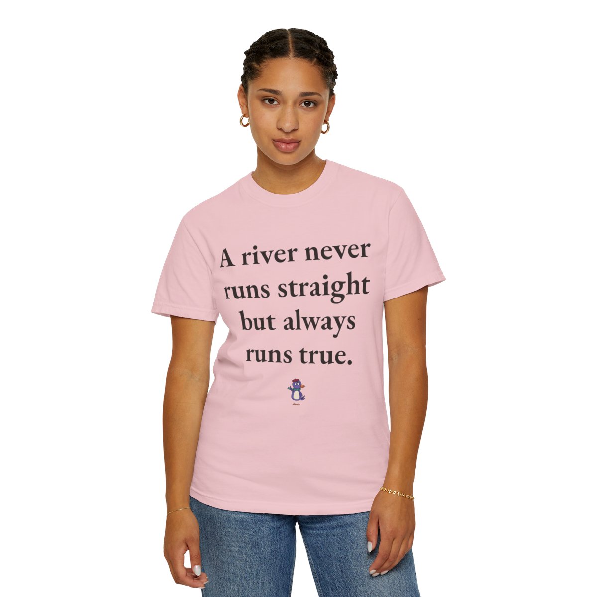 A river never runs straight but always runs true., worn