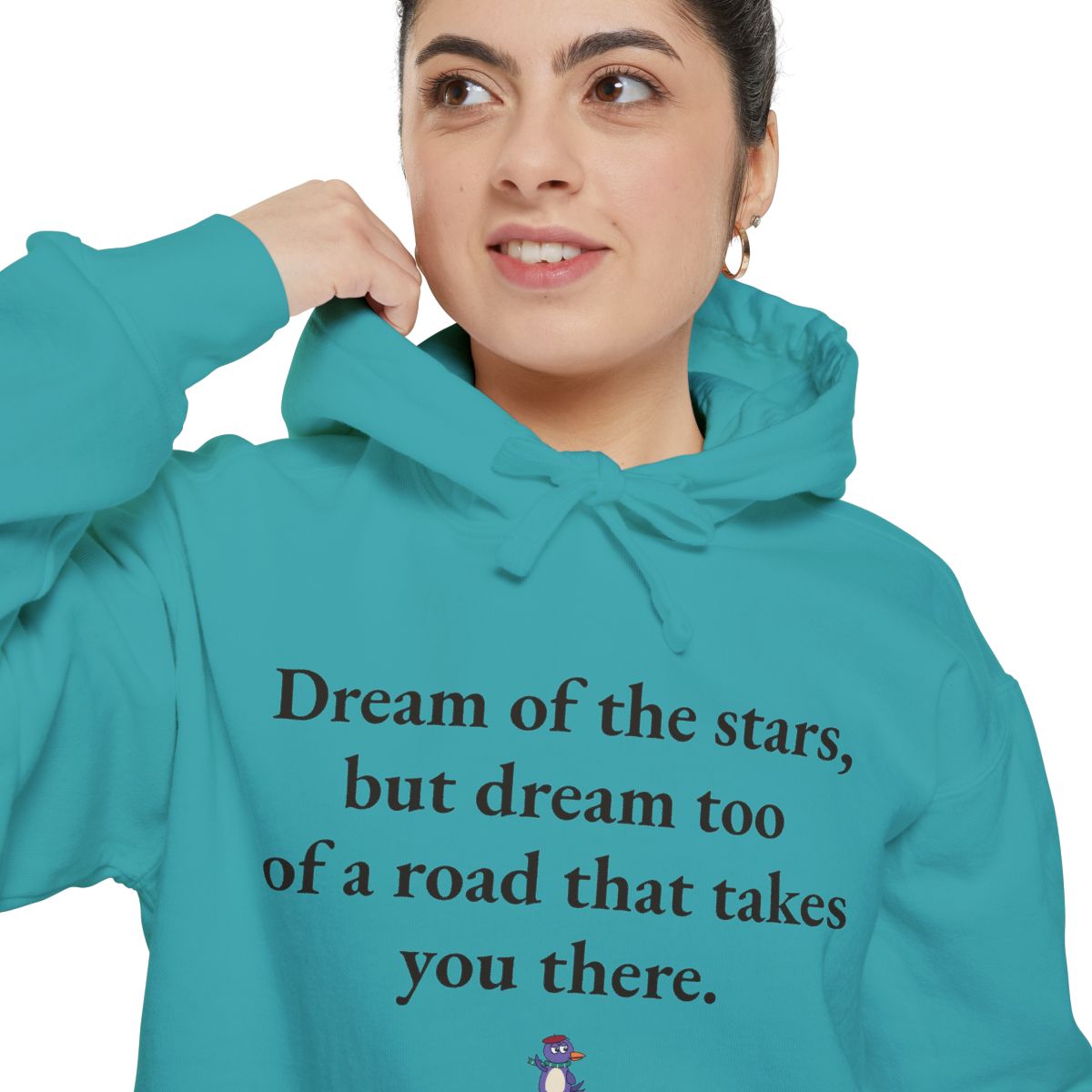 Dream of the stars, but dream too of a road that takes you there., worn