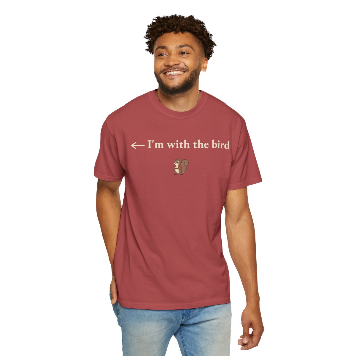 << I'm with the bird, worn