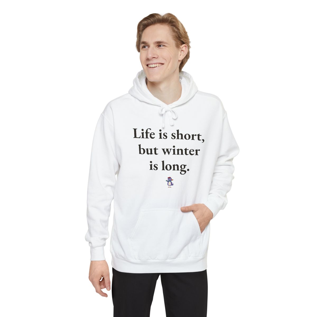 Life is short, but winter is long., worn