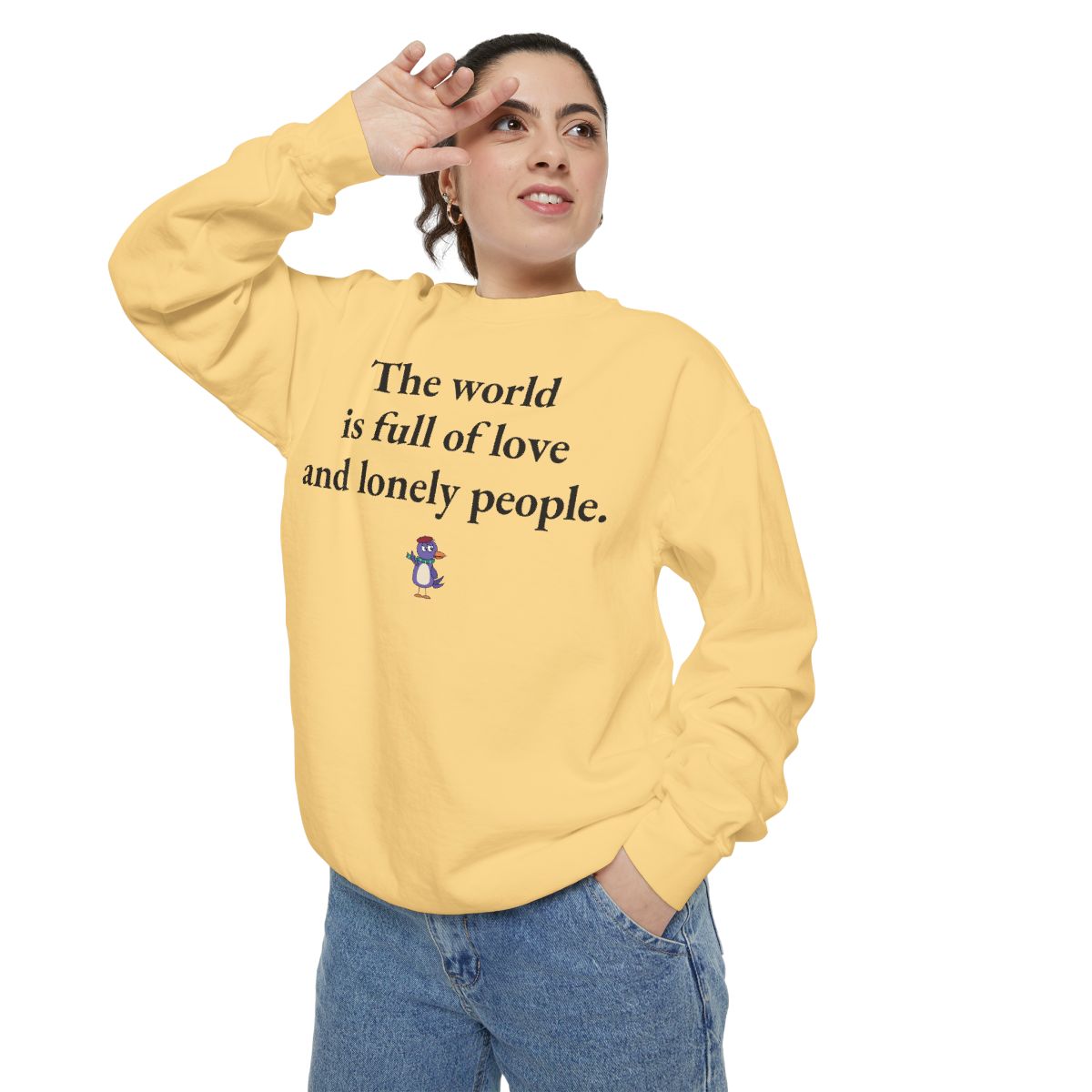 The world is full of love and lonely people., worn