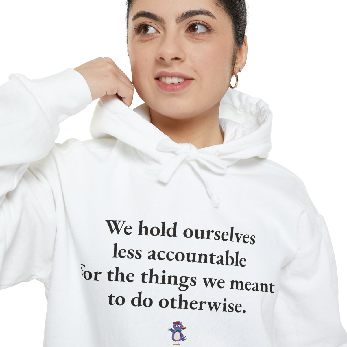 We hold ourselves less accountable for the things we meant to do otherwise., worn