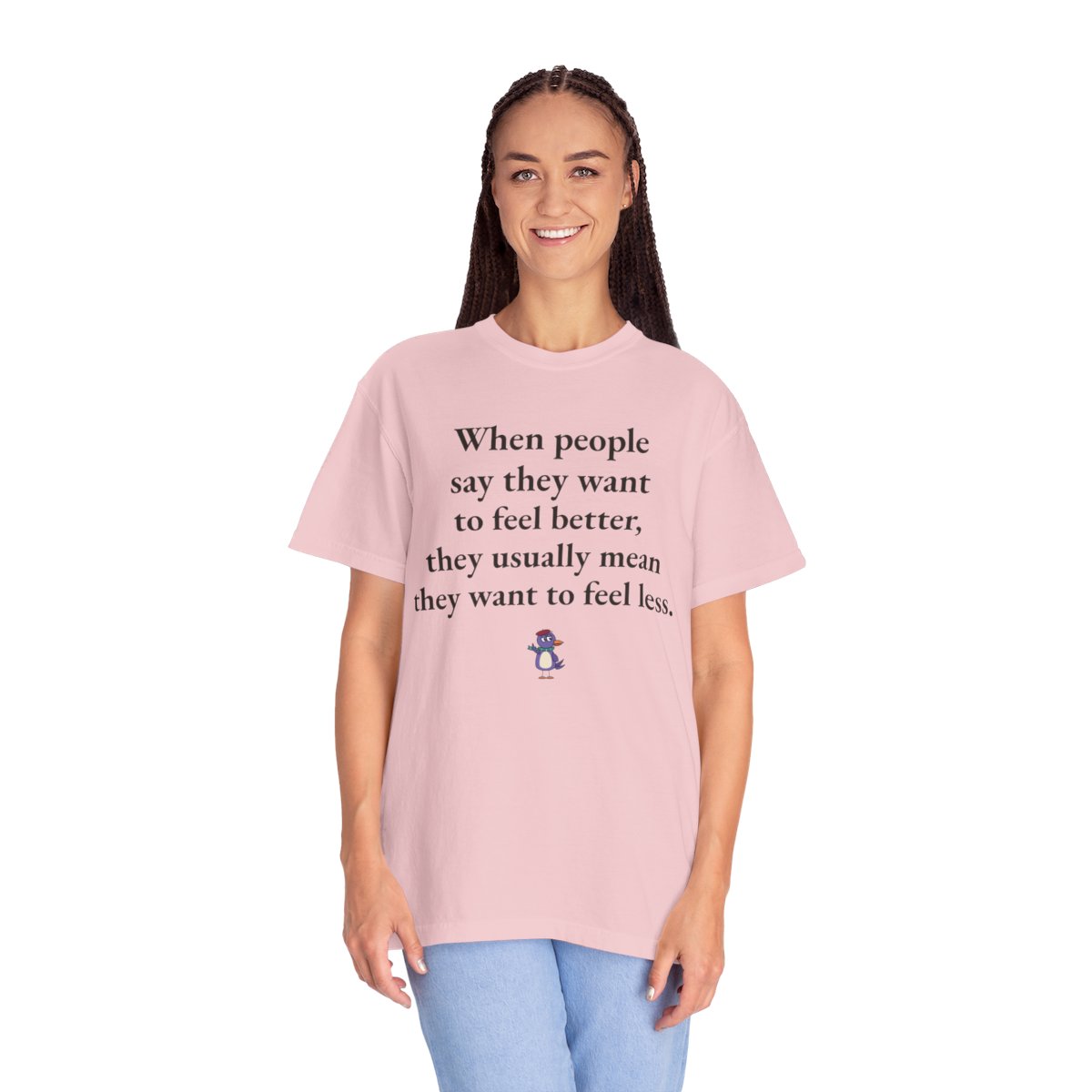 When people say they want to feel better, they usually mean they want to feel less., worn